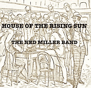 Rising Sun Ned Miller Band